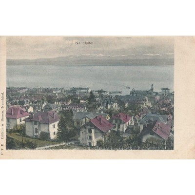Neuchâtel 1900 - Ville de Suisse